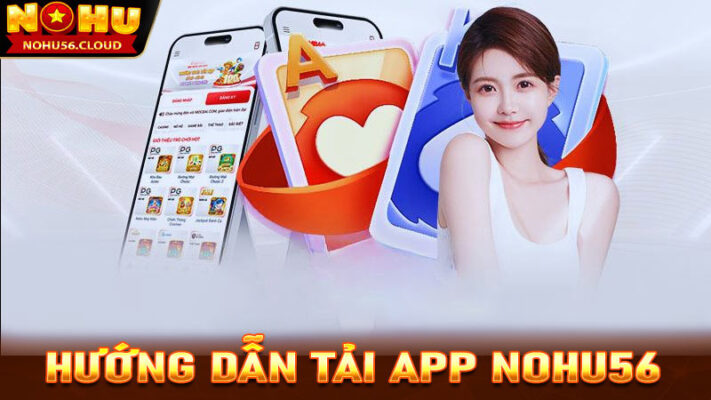 Tải App Nohu56